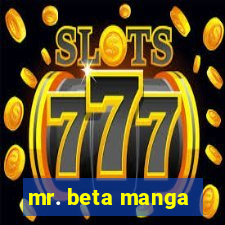 mr. beta manga